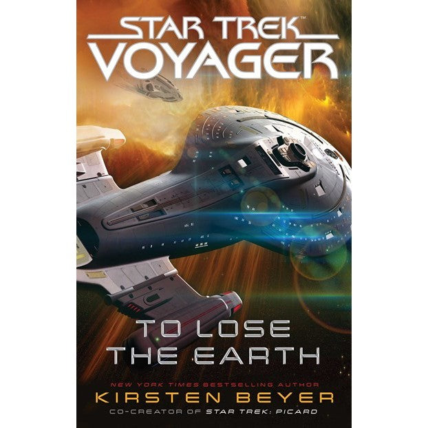To Lose the Earth (Star Trek: Voyager) [Beyer, Kirsten]