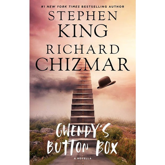 Gwendy's Button Box (Gwendy's Button Box, 1) [King, Stephen and Richard Chizmar]
