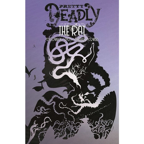 Pretty Deadly Volume 3: The Rat [Deconnick, Kelly Sue]