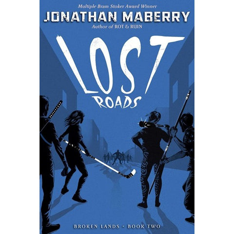 Lost Roads (Broken Lands, 2) [Maberry, Jonathan]