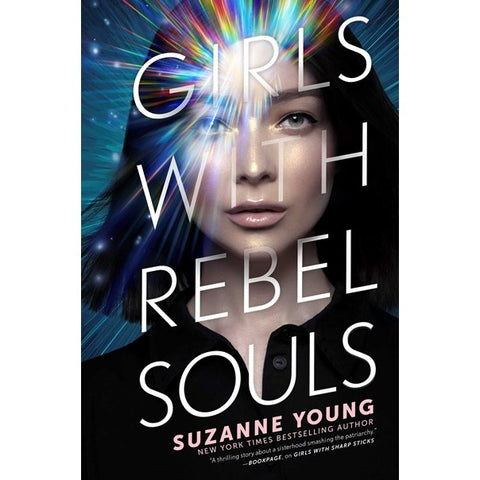 Girls with Rebel Souls (Girls with Sharp Sticks, 3) [Young, Suzanne]