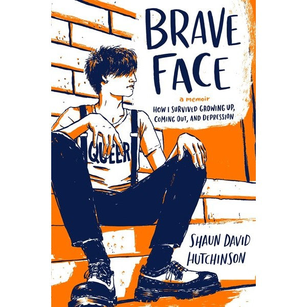 Brave Face: A Memoir [Hutchinson, Shaun David]