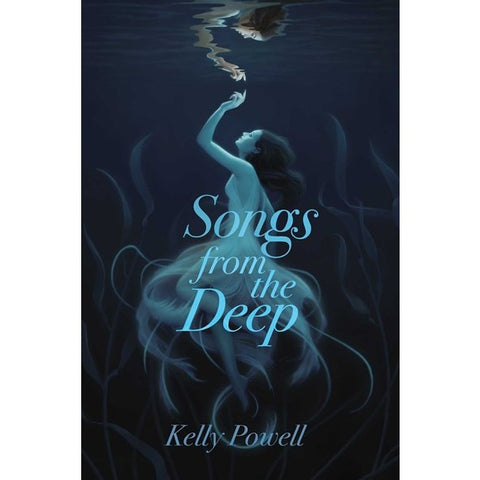 Songs from the Deep [Powell, Kelly]