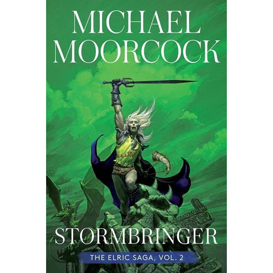 Stormbringer (Elric Saga, 2) [Moorcock, Michael]