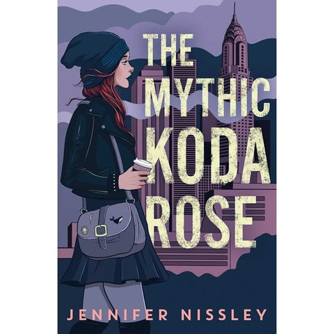 The Mythic Koda Rose [Nissley, Jennifer]