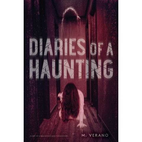 Diaries of a Haunting (Diary of a Haunting, 1-2) [Verano, M.]