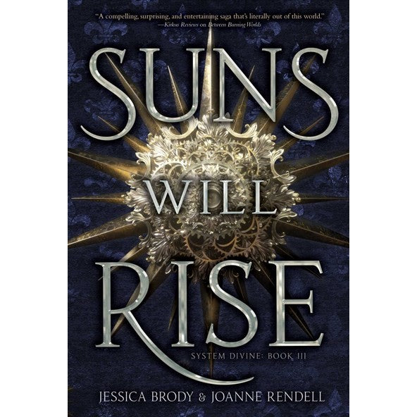 Suns Will Rise (System Divine, 3) [Brody, Jessica and Rendell, Joanne]