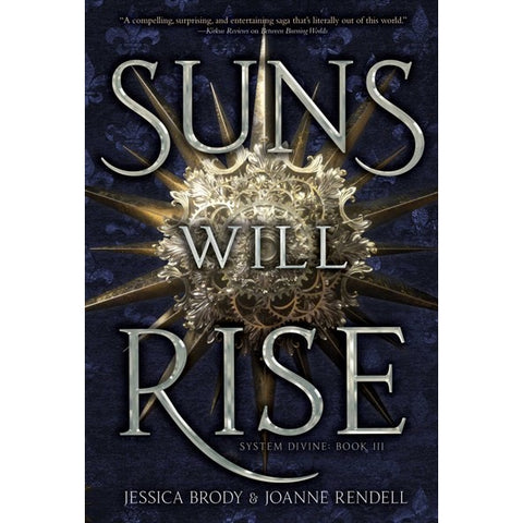 Suns Will Rise (System Divine, 3) [Brody, Jessica and Rendell, Joanne]