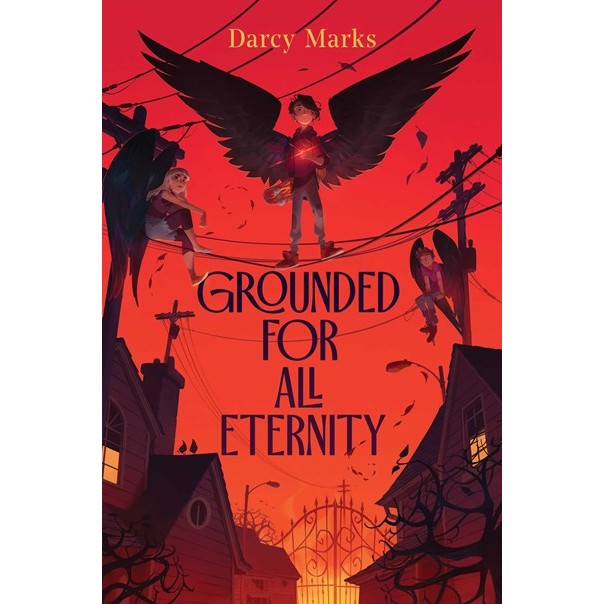 Grounded for All Eternity [Marks, Darcy]