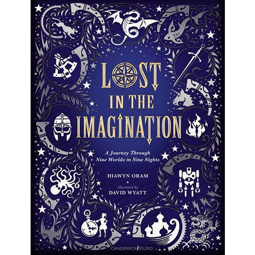 Lost in the Imagination: A Journey Through Nine Worlds in Nine Nights [Oram, Hiawyn]