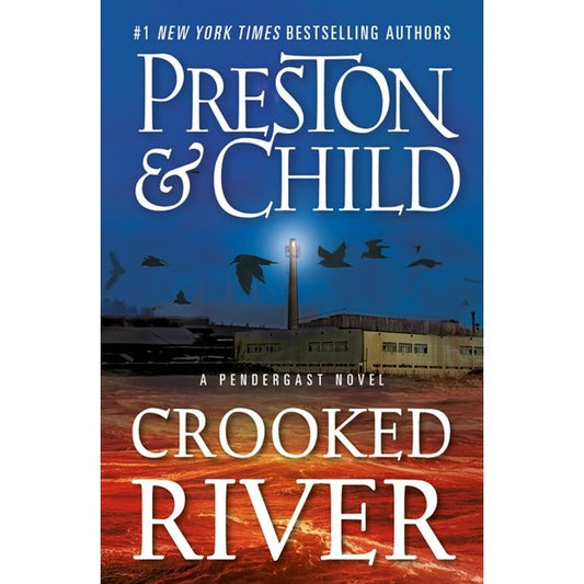 Crooked River (Agent Pendergast, 19) [Preston, Douglas and Child, Lincoln]