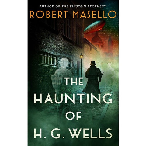 The Haunting of H. G. Wells [Masello, Robert]