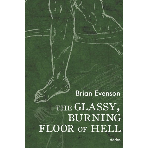 The Glassy, Burning Floor of Hell [Evenson, Brian]