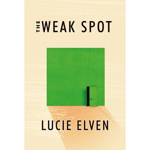 The Weak Spot [Elven, Lucie]