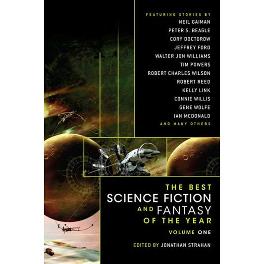 The Best Science Fiction and Fantasy of the Year Volume 1 [Strahan, Jonathan ed.]