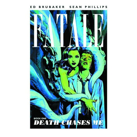 Fatale Volume 1: Death Chases Me (Fatale, 1) [Brubaker, Ed]
