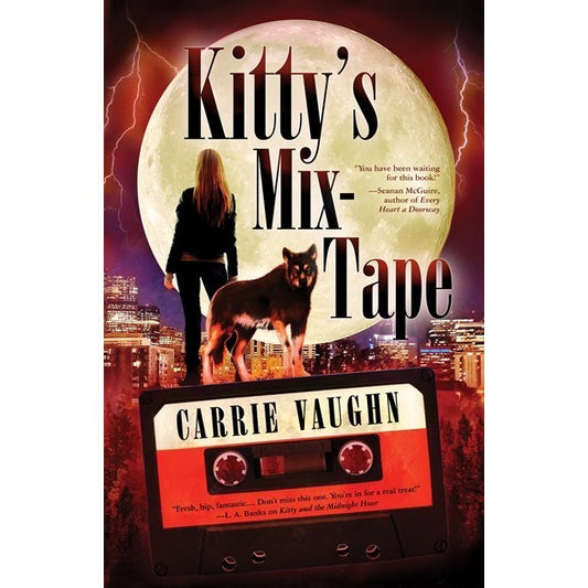 Kitty's Mix Tape (Kitty Norville, 16) [Vaughn, Carrie]
