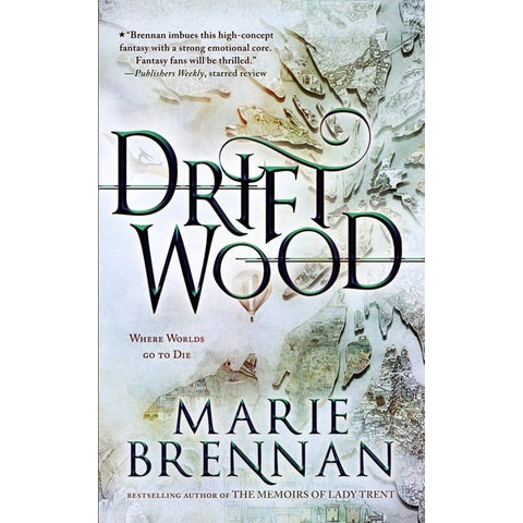 Driftwood [Brennan, Marie]
