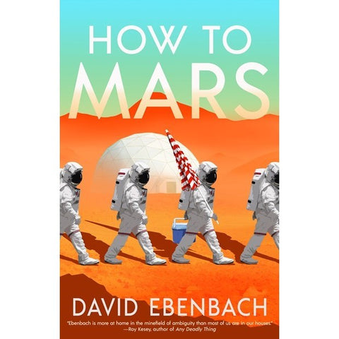 How to Mars [Ebenbach, David]