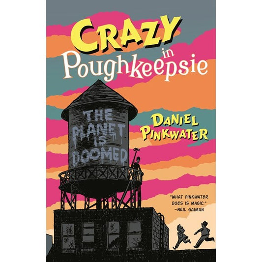 Crazy in Poughkeepsie [Pinkwater, Daniel]