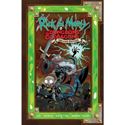 Rick and Morty vs. Dungeons & Dragons: Deluxe Edition [Rothfuss, Patrick; Zub, Jim; Little, Troy]