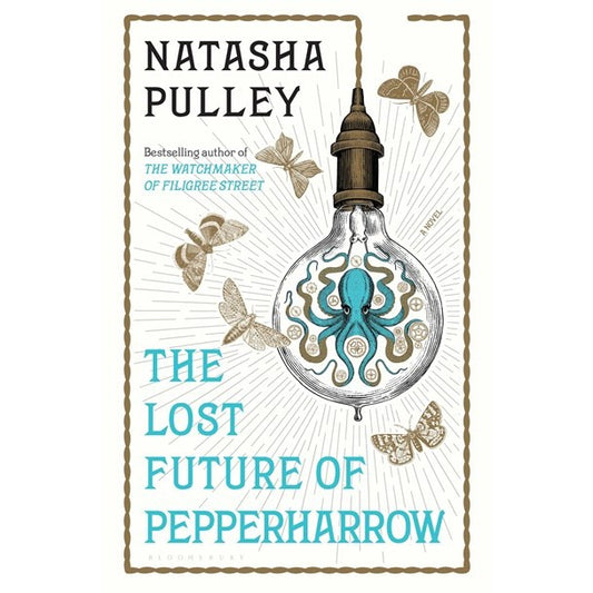 The Lost Future of Pepperharrow [Pulley, Natasha]