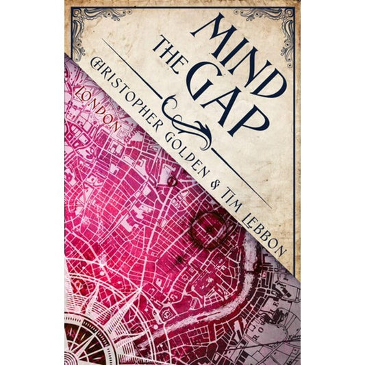 Mind the Gap (Hidden Cities, 1) [Golden, Christopher & Lebbon, Tim]