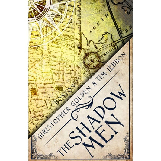 The Shadow Men (Hidden Cities, 4) [Golden, Christopher & Lebbon, Tim]