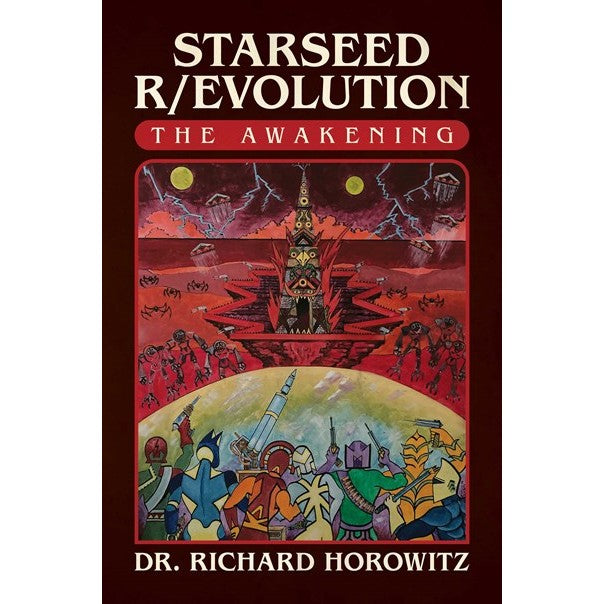 Starseed R/Evolution: The Awakening [Horowitz Richard]