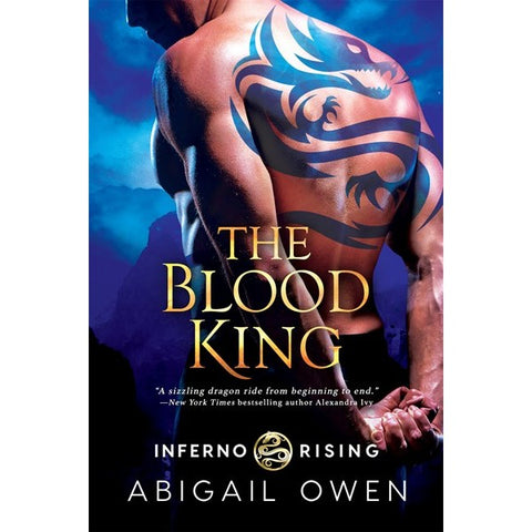The Blood King (Inferno Rising, 2) [Owen, Abigail]