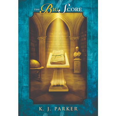 The Big Score [Parker, K J]