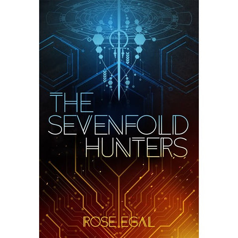 The Sevenfold Hunters [Egal, Rose]