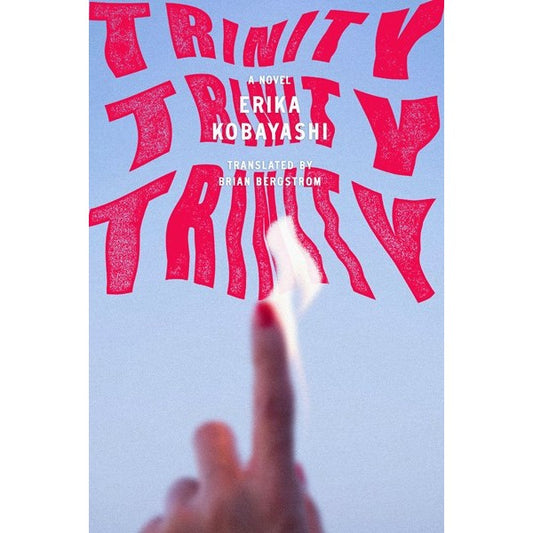 Trinity, Trinity, Trinity [Kobayashi, Erika]