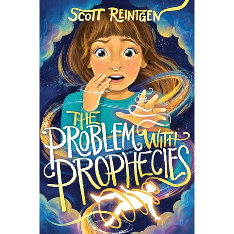 The Problem with Prophecies (Celia Cleary, 1) [Reintgen, Scott]