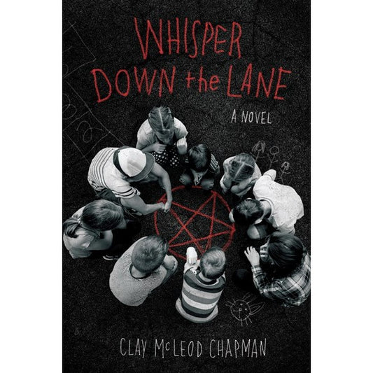 Whisper Down the Lane [Chapman, Clay McLeod]