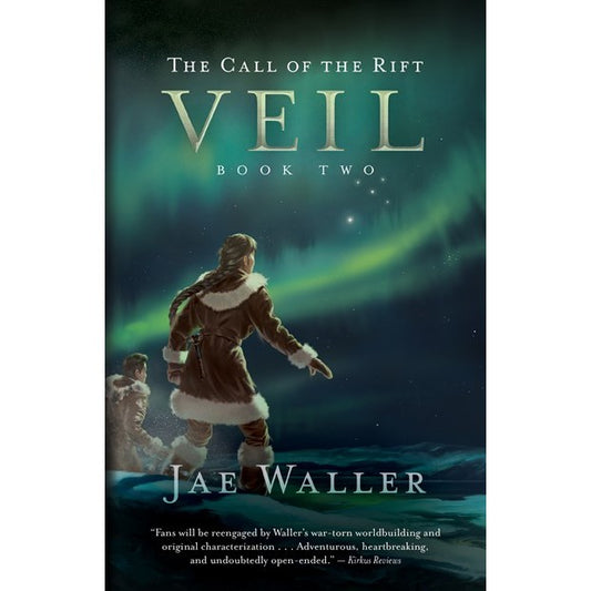 Call of the Rift: Veil (Call of the Rift, 2) [Waller, Jae]