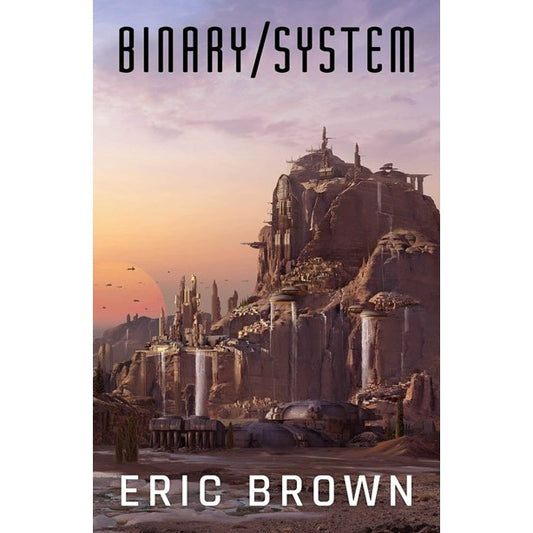 Binary System [Brown, Eric]