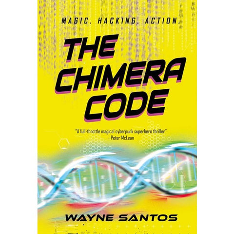The Chimera Code [Santos, Wayne]