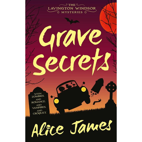 Grave Secrets (The Lavington Windsor Mysteries, 1) [James, Alice]