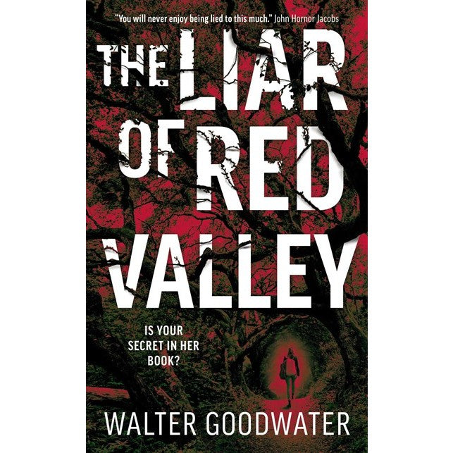 The Liar of Red Valley [Goodwater, Walter]
