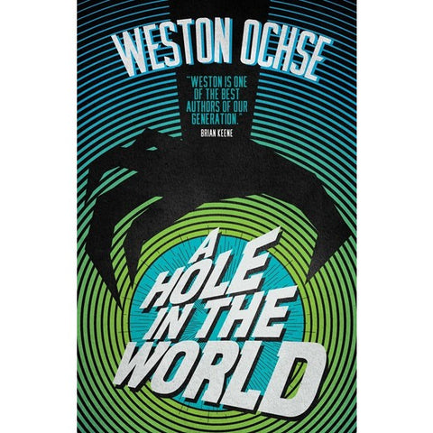 A Hole in the World (Preacher's Daughter Saves the World, 1) [Ochse, Weston]