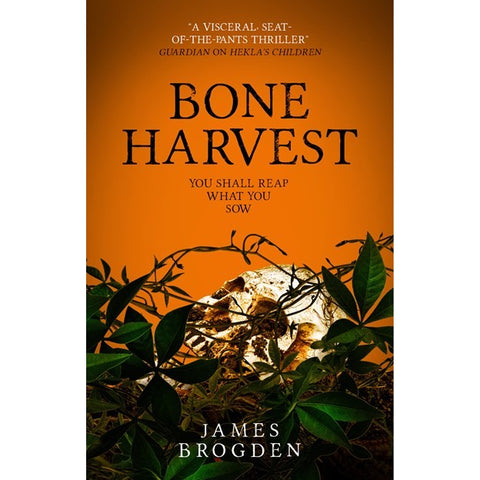 Bone Harvest [Brogden, James]