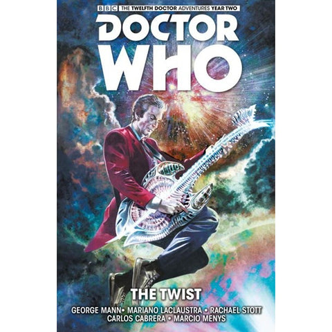 Doctor Who: The Twelfth Doctor Vol. 5: The Twist (Doctor Who New Adventures) [Mann, George]