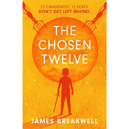 The Chosen Twelve [Breakwell, James]