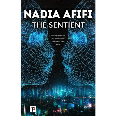 The Sentient [Afifi, Nadia]