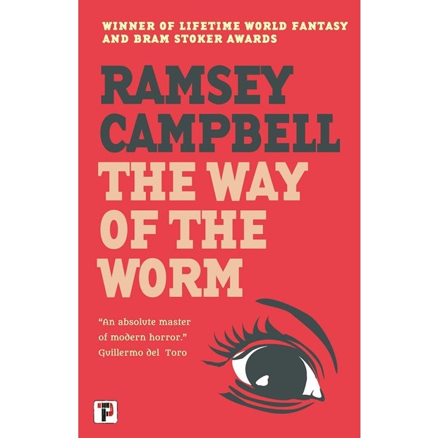 The Way of the Worm (The Three Births of Daoloth, 3) [Campbell, Ramsey]