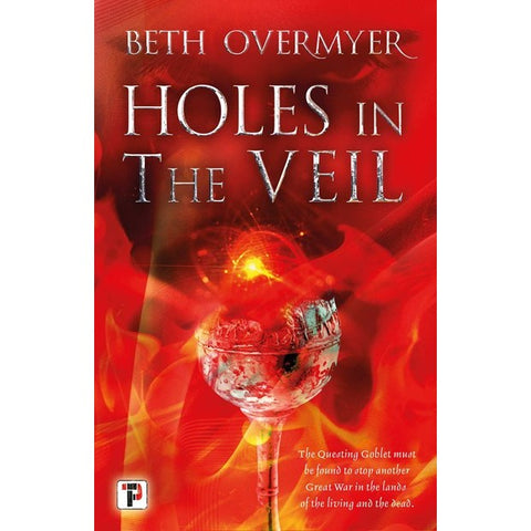 Holes in the Veil (The Goblets Immortal, 2)