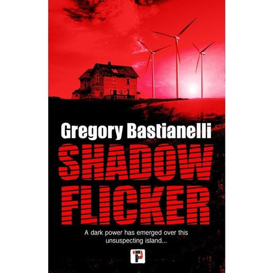 Shadow Flicker [Bastianelli, Gregory]