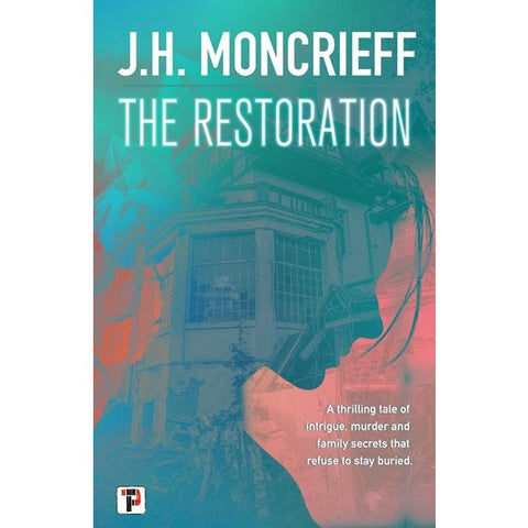 The Restoration [Moncrieff, J H]