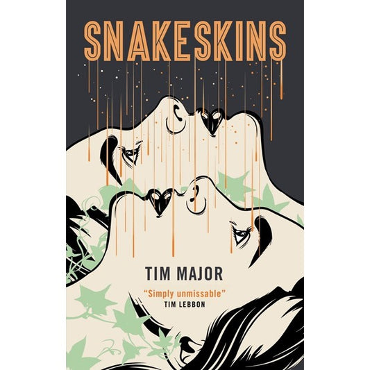 Snakeskins [Major, Tim]